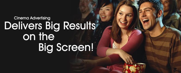 Cinema ads Big results